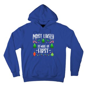 Most Likely To Wake Up First On Christmas Morning Xmas Light Meaningful Gift Hoodie