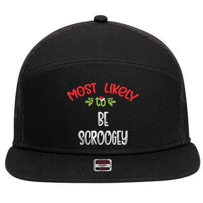 Most Likely To Christmas Be Scroogey Family Group 7 Panel Mesh Trucker Snapback Hat