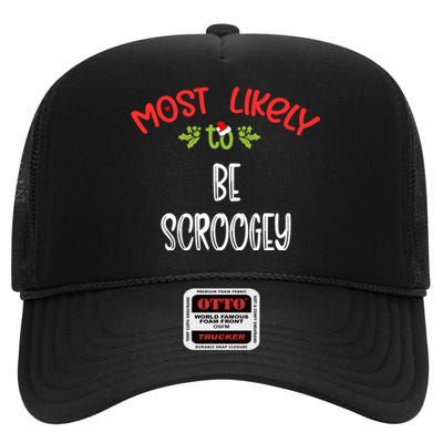 Most Likely To Christmas Be Scroogey Family Group High Crown Mesh Back Trucker Hat