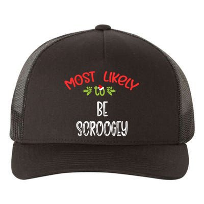 Most Likely To Christmas Be Scroogey Family Group Yupoong Adult 5-Panel Trucker Hat