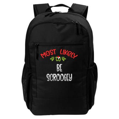 Most Likely To Christmas Be Scroogey Family Group Daily Commute Backpack