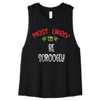 Most Likely To Christmas Be Scroogey Family Group Women's Racerback Cropped Tank