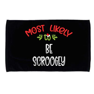 Most Likely To Christmas Be Scroogey Family Group Microfiber Hand Towel