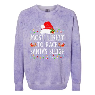 Most Likely To Race SantaS Sleigh Christmas Family Matching Gift Colorblast Crewneck Sweatshirt