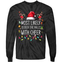 Most Likely To Deck the Halls with Cheer Family Matching Tie-Dye Long Sleeve Shirt