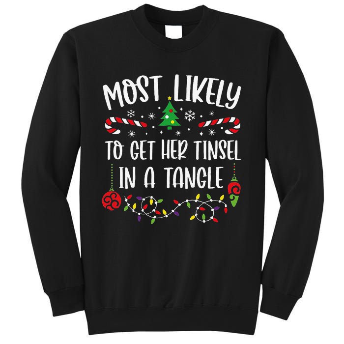 Most Likely To Get Her Tinsel In A Tangle Funny Christmas Family Matching Cute Sweatshirt