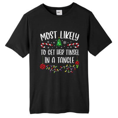 Most Likely To Get Her Tinsel In A Tangle Funny Christmas Family Matching Cute Tall Fusion ChromaSoft Performance T-Shirt