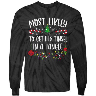 Most Likely To Get Her Tinsel In A Tangle Funny Christmas Family Matching Cute Tie-Dye Long Sleeve Shirt