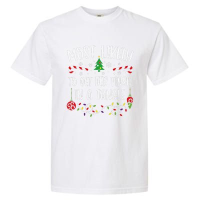 Most Likely To Get Her Tinsel In A Tangle Funny Christmas Family Matching Cute Garment-Dyed Heavyweight T-Shirt