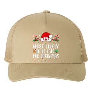 Most Likely To Be Late For Christmas Funny Family Christmas Yupoong Adult 5-Panel Trucker Hat