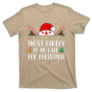 Most Likely To Be Late For Christmas Funny Family Christmas T-Shirt