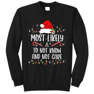 Most Likely To Not Know And Not Care Christmas Xmas Holiday Sweatshirt