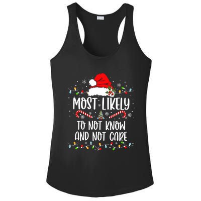 Most Likely To Not Know And Not Care Christmas Xmas Holiday Ladies PosiCharge Competitor Racerback Tank