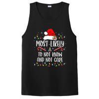 Most Likely To Not Know And Not Care Christmas Xmas Holiday PosiCharge Competitor Tank