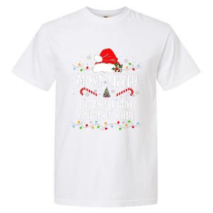 Most Likely To Not Know And Not Care Christmas Xmas Holiday Garment-Dyed Heavyweight T-Shirt