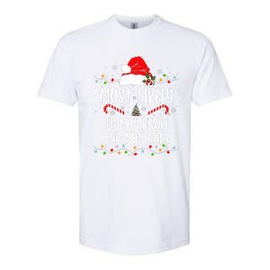 Most Likely To Not Know And Not Care Christmas Xmas Holiday Softstyle CVC T-Shirt