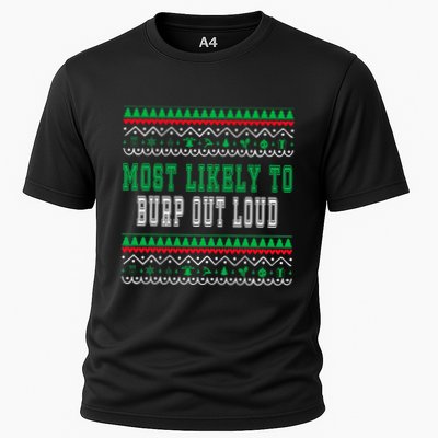 Most Likely To Burp Out Loud Humorous Ugly Xmas Design Performance Shirt