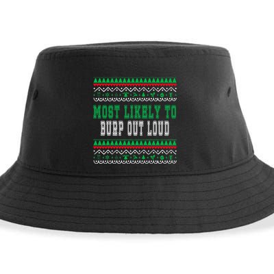 Most Likely To Burp Out Loud Humorous Ugly Xmas Design Sustainable Bucket Hat