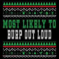 Most Likely To Burp Out Loud Humorous Ugly Xmas Design Mesh Reversible Basketball Jersey Tank