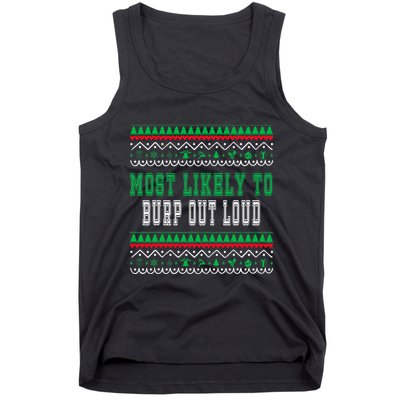 Most Likely To Burp Out Loud Humorous Ugly Xmas Design Tank Top