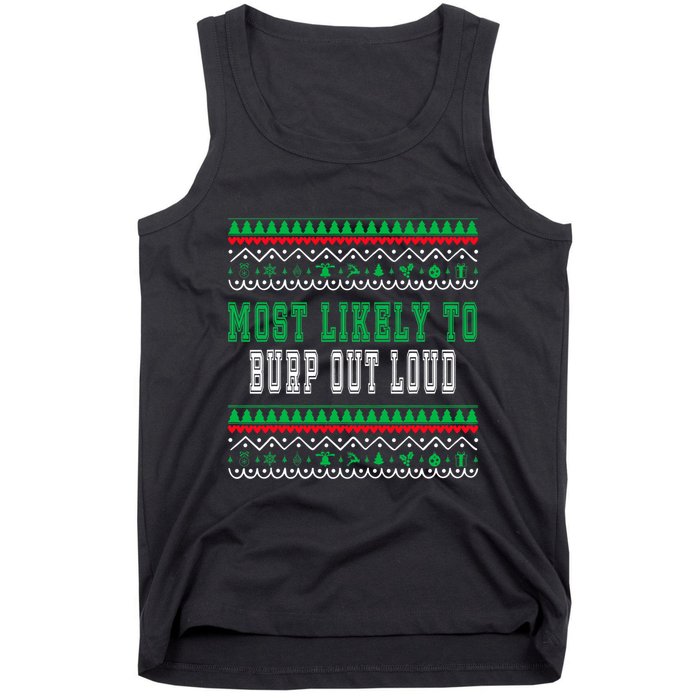 Most Likely To Burp Out Loud Humorous Ugly Xmas Design Tank Top