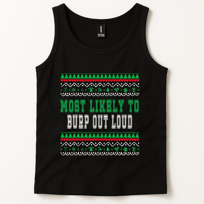 Most Likely To Burp Out Loud Humorous Ugly Xmas Design Tank Top