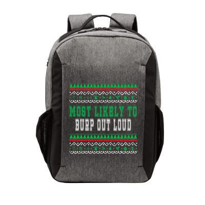 Most Likely To Burp Out Loud Humorous Ugly Xmas Design Vector Backpack
