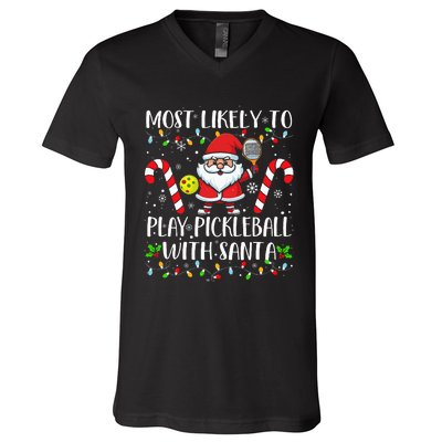 Most Likely To Play Pickleball With Santa Christmas Funny V-Neck T-Shirt