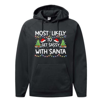 Most Likely To Get Sassy With Santa Funny Family Christmas Performance Fleece Hoodie