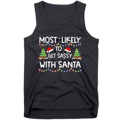 Most Likely To Get Sassy With Santa Funny Family Christmas Tank Top