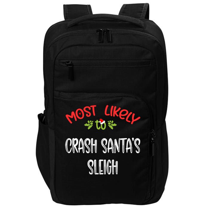 Most Likely To Christmas Crash Santa’s Sleigh Family Group Impact Tech Backpack