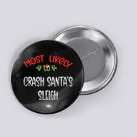 Most Likely To Christmas Crash Santa’s Sleigh Family Group Button