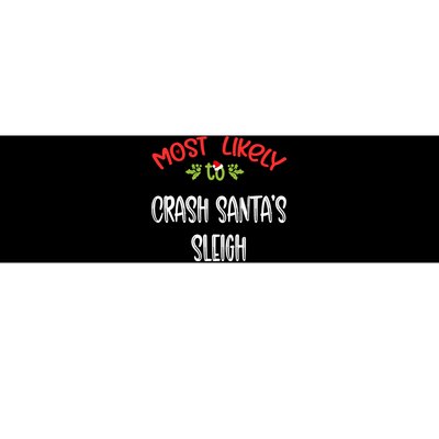 Most Likely To Christmas Crash Santa’s Sleigh Family Group Bumper Sticker