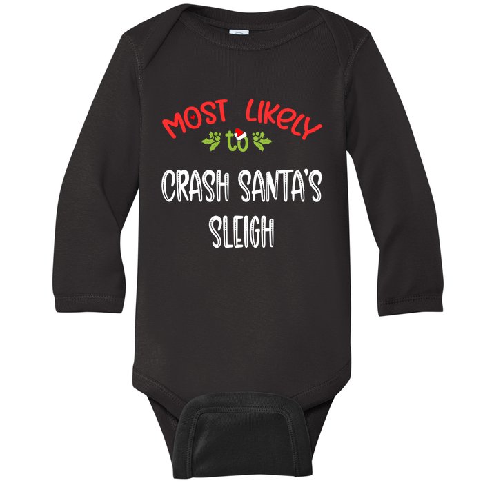 Most Likely To Christmas Crash Santa’s Sleigh Family Group Baby Long Sleeve Bodysuit