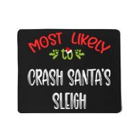 Most Likely To Christmas Crash Santa’s Sleigh Family Group Mousepad