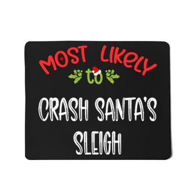 Most Likely To Christmas Crash Santa’s Sleigh Family Group Mousepad