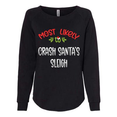 Most Likely To Christmas Crash Santa’s Sleigh Family Group Womens California Wash Sweatshirt