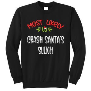 Most Likely To Christmas Crash Santa’s Sleigh Family Group Tall Sweatshirt