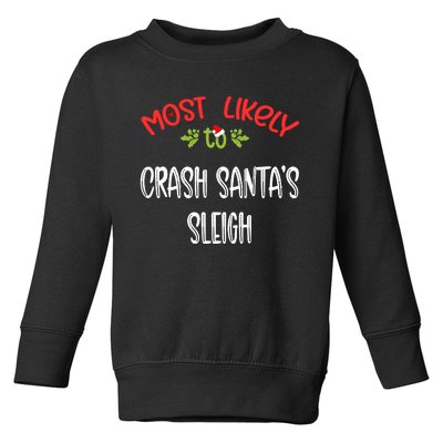 Most Likely To Christmas Crash Santa’s Sleigh Family Group Toddler Sweatshirt