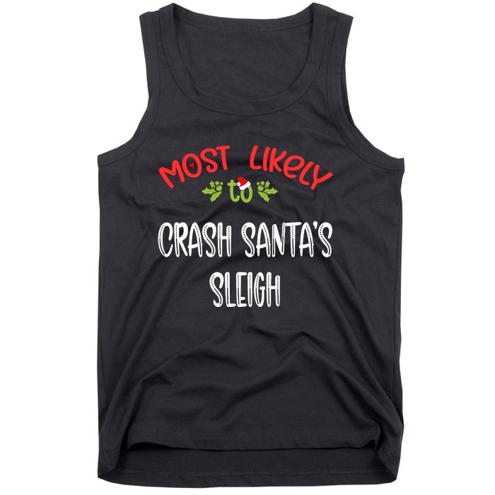 Most Likely To Christmas Crash Santa’s Sleigh Family Group Tank Top