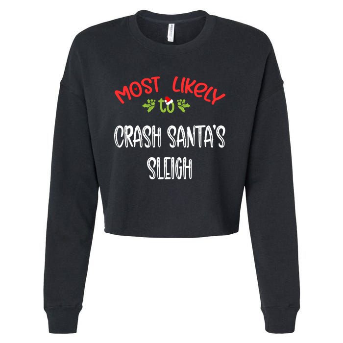 Most Likely To Christmas Crash Santa’s Sleigh Family Group Cropped Pullover Crew