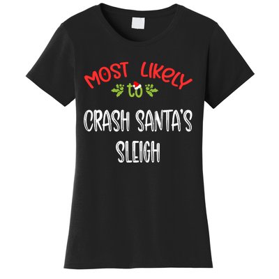 Most Likely To Christmas Crash Santa’s Sleigh Family Group Women's T-Shirt