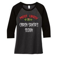 Most Likely To Christmas Crash Santa’s Sleigh Family Group Women's Tri-Blend 3/4-Sleeve Raglan Shirt