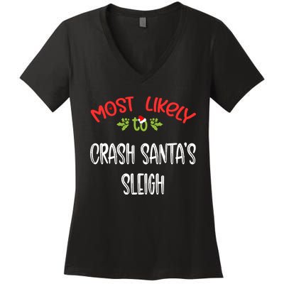 Most Likely To Christmas Crash Santa’s Sleigh Family Group Women's V-Neck T-Shirt