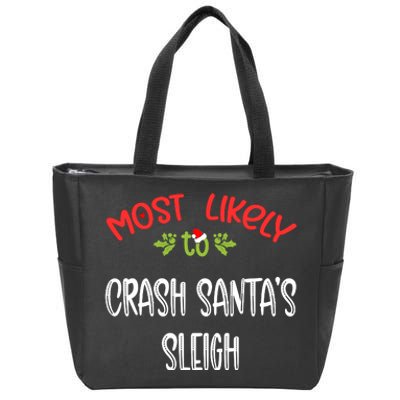 Most Likely To Christmas Crash Santa’s Sleigh Family Group Zip Tote Bag