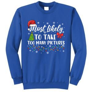 Most Likely To Take Too Y Pictures Funny Christmas Pajama Cute Gift Sweatshirt