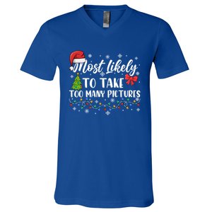 Most Likely To Take Too Y Pictures Funny Christmas Pajama Cute Gift V-Neck T-Shirt