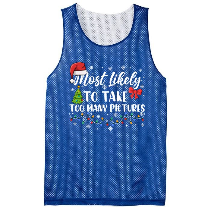 Most Likely To Take Too Y Pictures Funny Christmas Pajama Cute Gift Mesh Reversible Basketball Jersey Tank