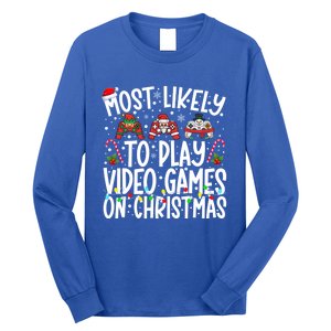 Most Likely To Play Video Games On Christmas Gaming Gamer Gift Long Sleeve Shirt