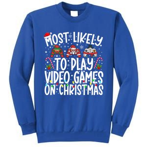 Most Likely To Play Video Games On Christmas Gaming Gamer Gift Tall Sweatshirt